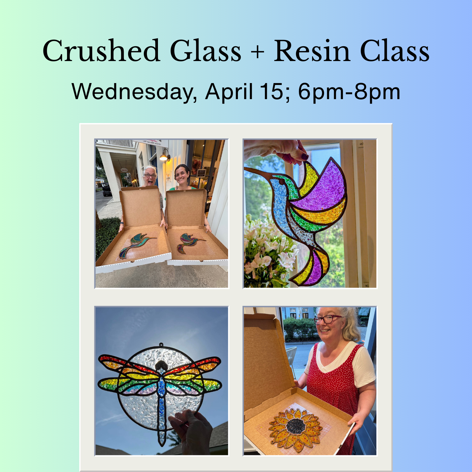 APRIL: Crushed Glass and Resin Class  -Wednesday, April 15; 6pm-8pm